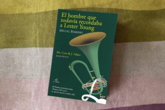 Portada de libro "El hombre que todavía recordaba a Lester Young".